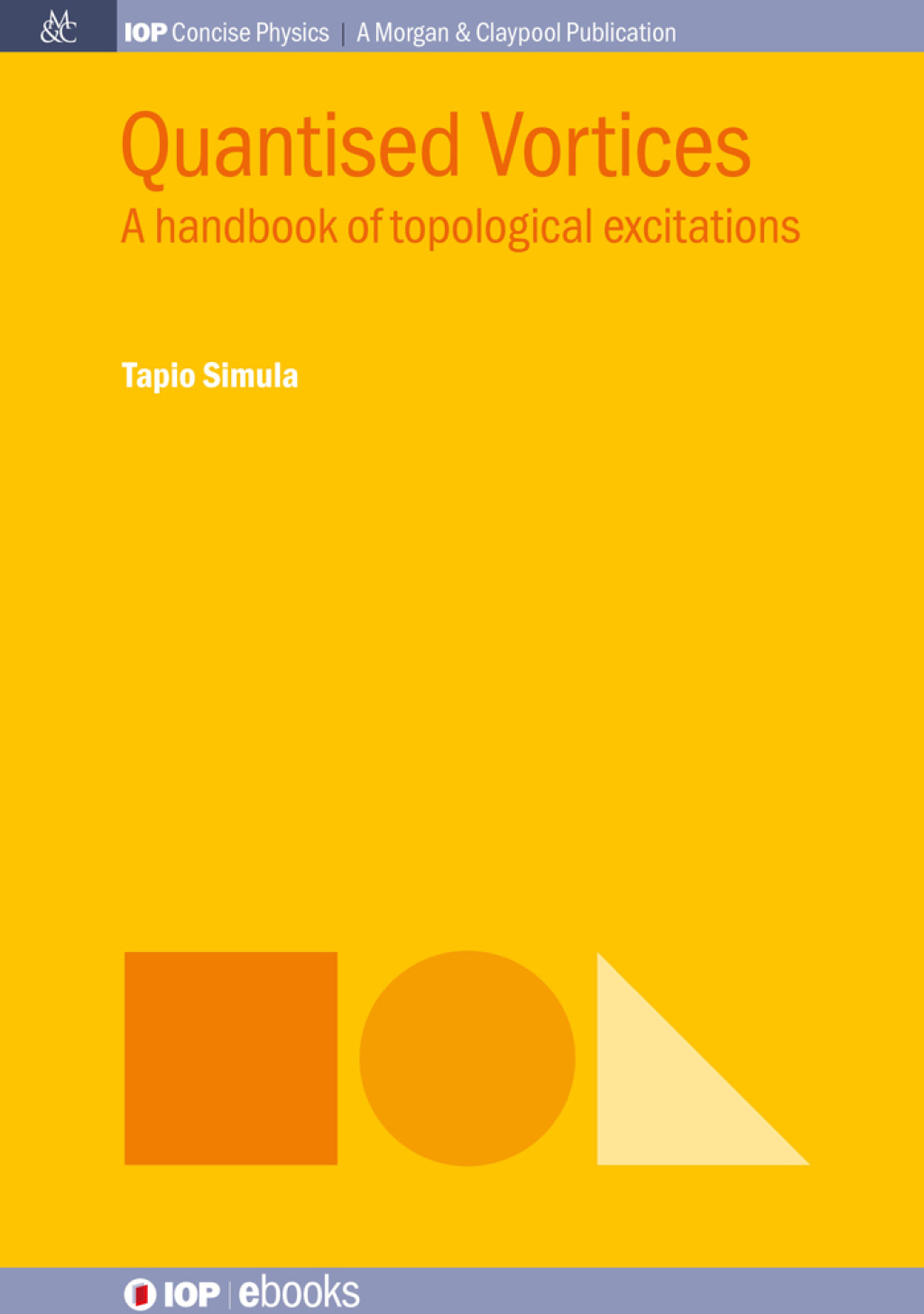 Quantised Vortices A handbook of topological excitations 1st Edition â€“ PDF/EPUB Version Downloadable