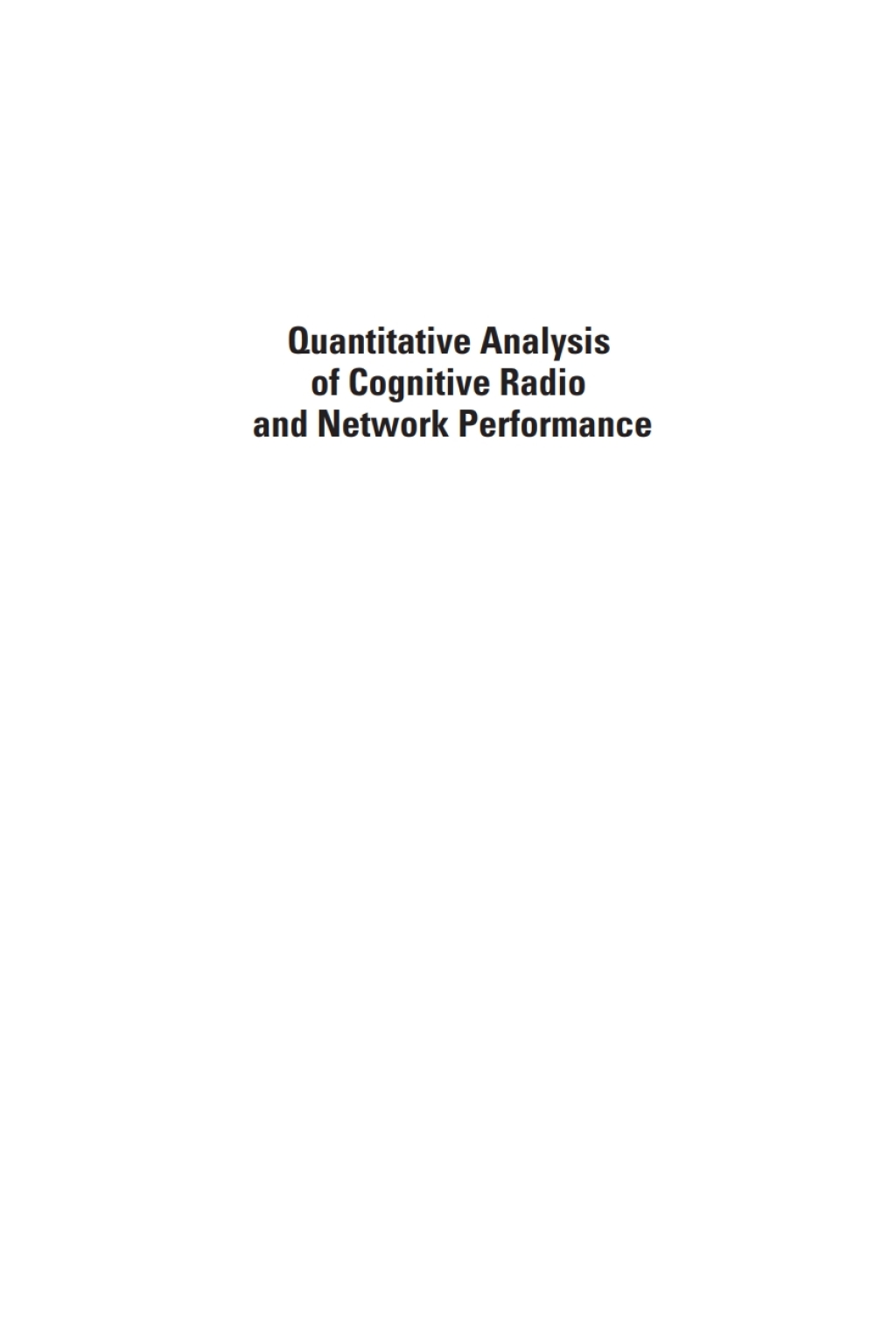 Quantitative Analysis of Cognitive Radio and Network Performance 1st Edition â€“ PDF/EPUB Version Downloadable