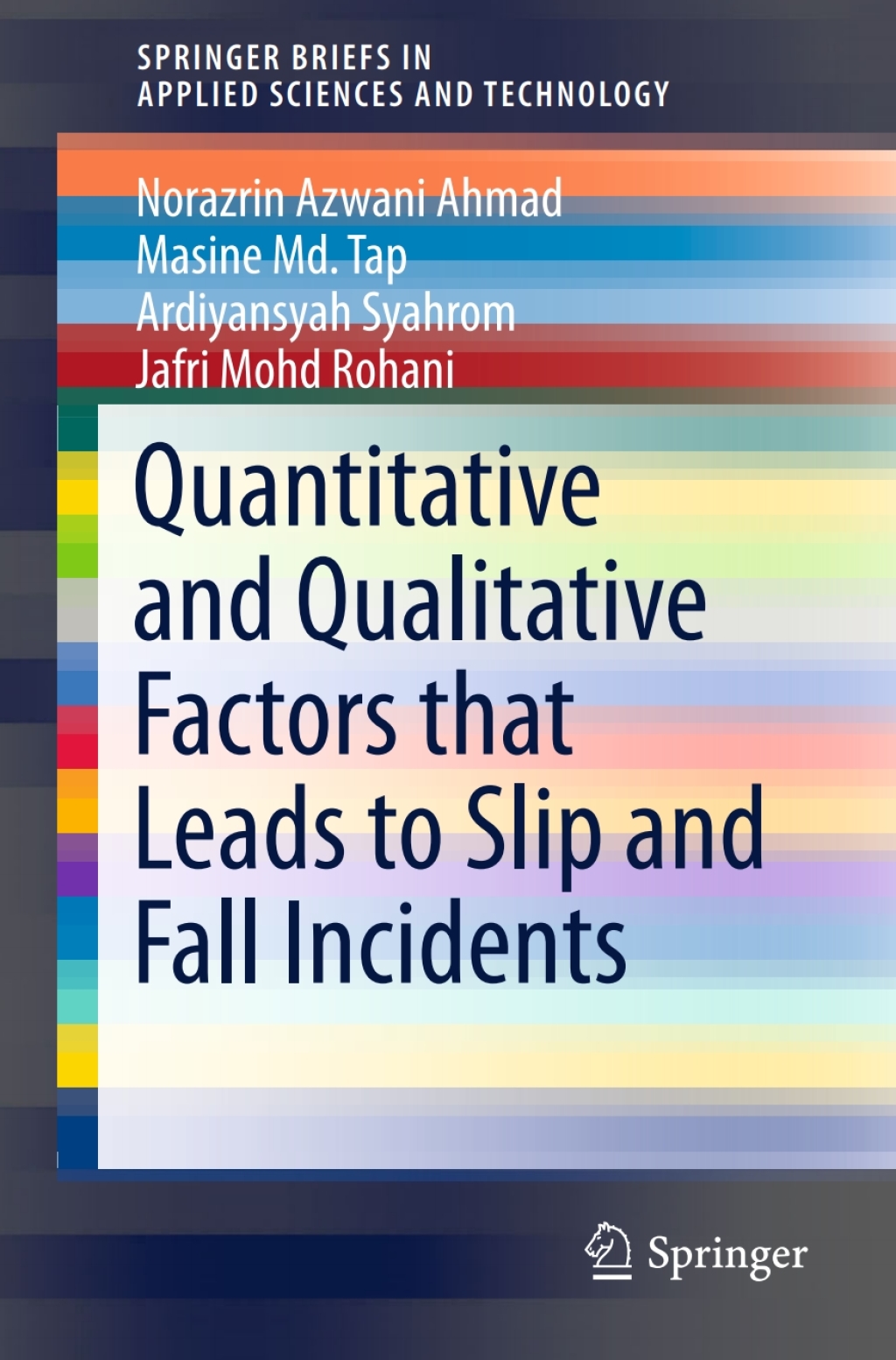 Quantitative and Qualitative Factors that Leads to Slip and Fall Incidents  â€“ PDF/EPUB Version Downloadable