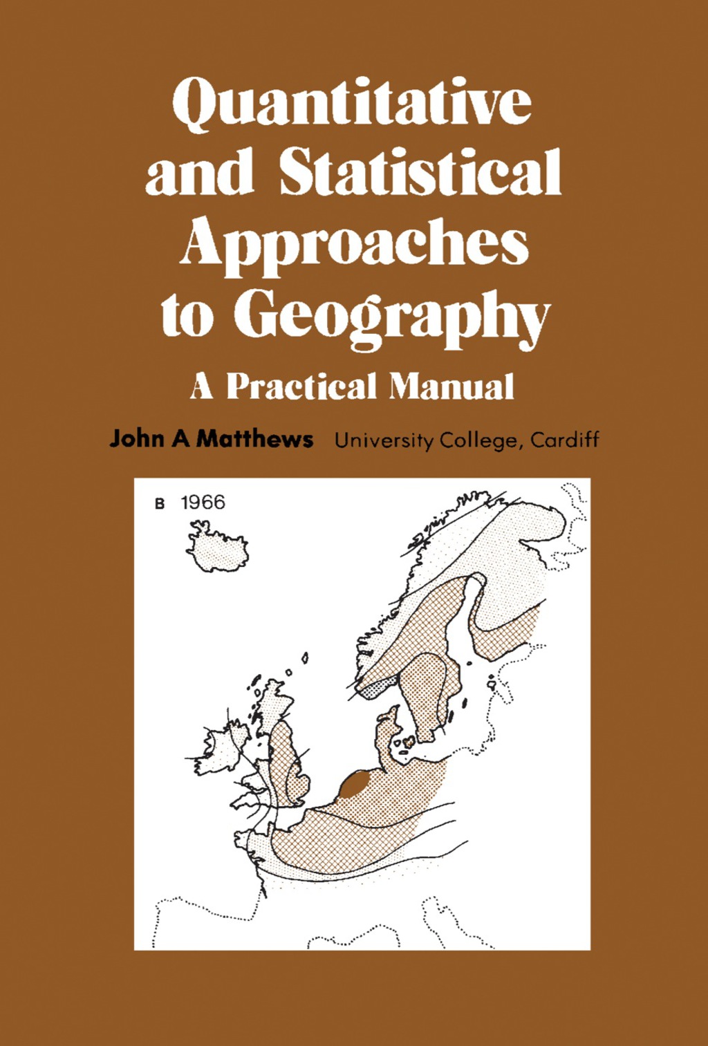 Quantitative and Statistical Approaches to Geography A Practical Manual  â€“ PDF/EPUB Version Downloadable