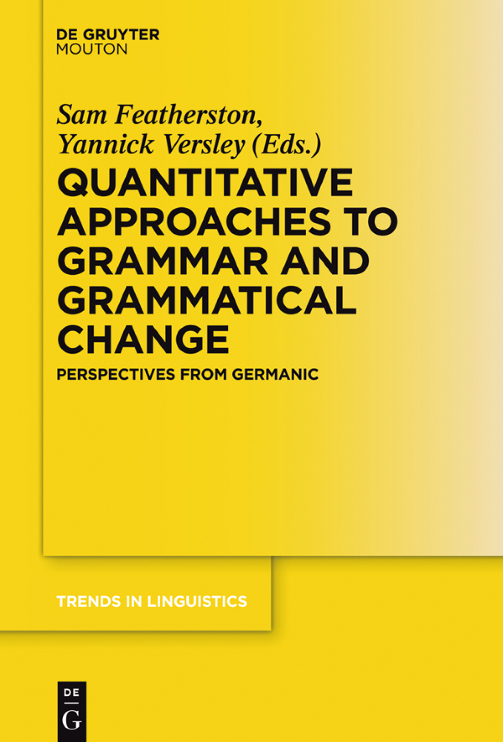 Quantitative Approaches to Grammar and Grammatical Change Perspectives from Germanic 1st Edition â€“ PDF/EPUB Version Downloadable