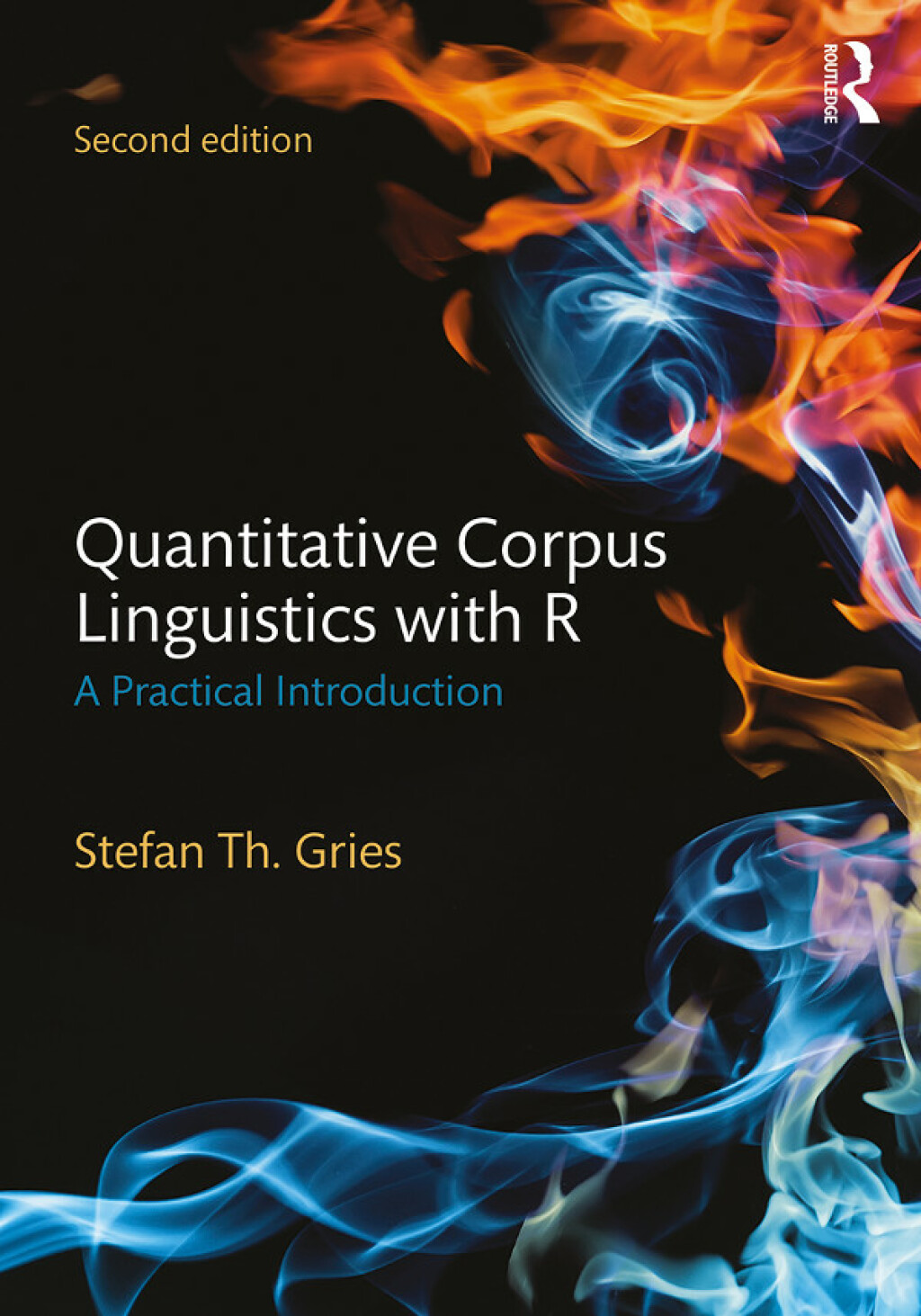Quantitative Corpus Linguistics with R A Practical Introduction 2nd Edition â€“ PDF/EPUB Version Downloadable