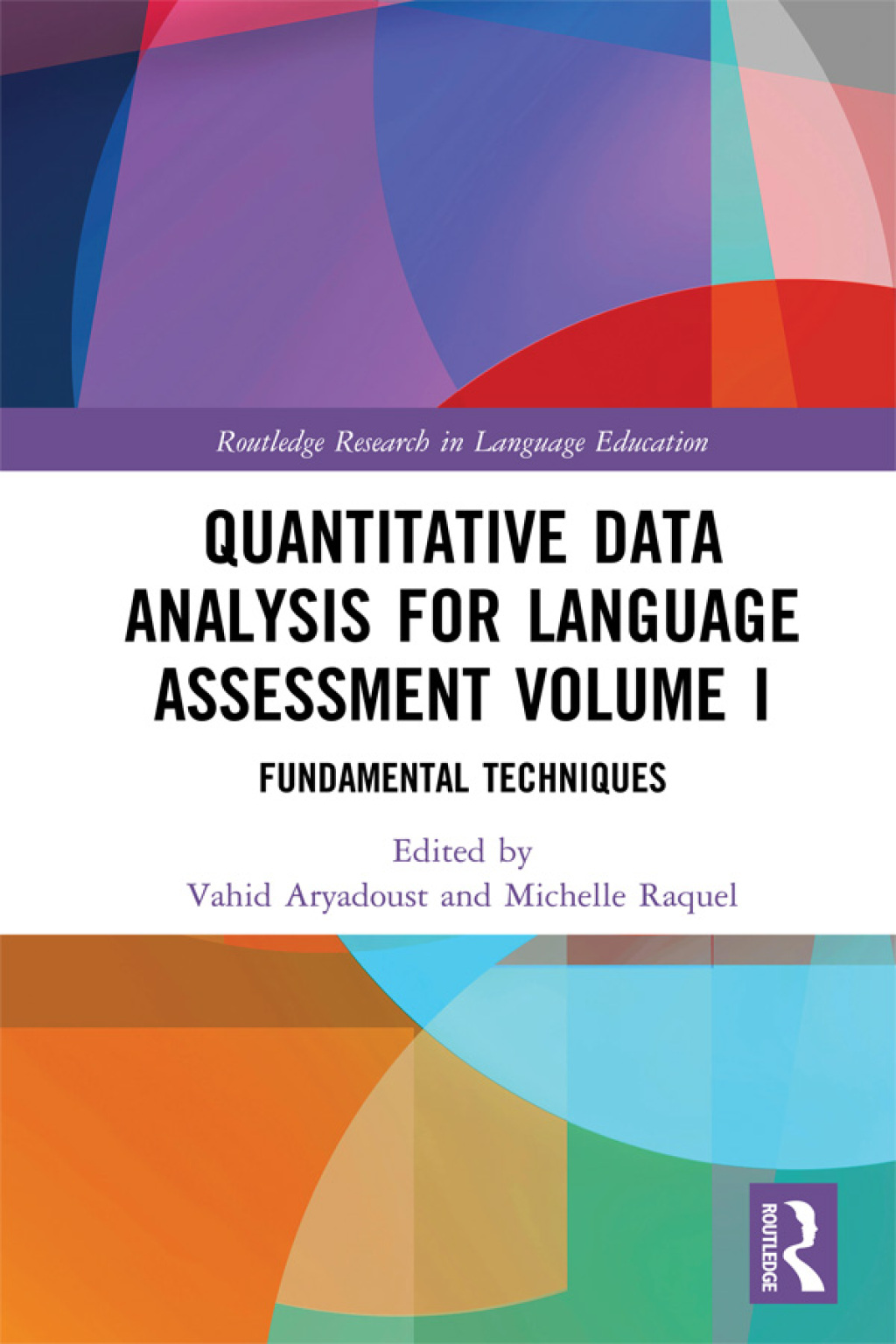 Quantitative Data Analysis for Language Assessment Volume I Fundamental Techniques 1st Edition â€“ PDF/EPUB Version Downloadable