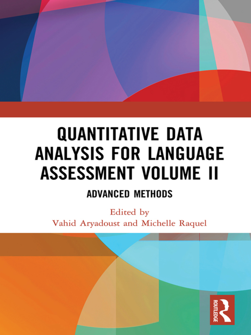 Quantitative Data Analysis for Language Assessment Volume II Advanced Methods 1st Edition â€“ PDF/EPUB Version Downloadable