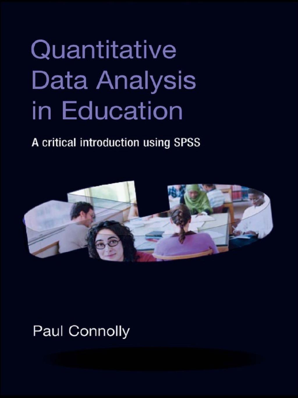 Quantitative Data Analysis in Education A Critical Introduction Using SPSS 1st Edition â€“ PDF/EPUB Version Downloadable