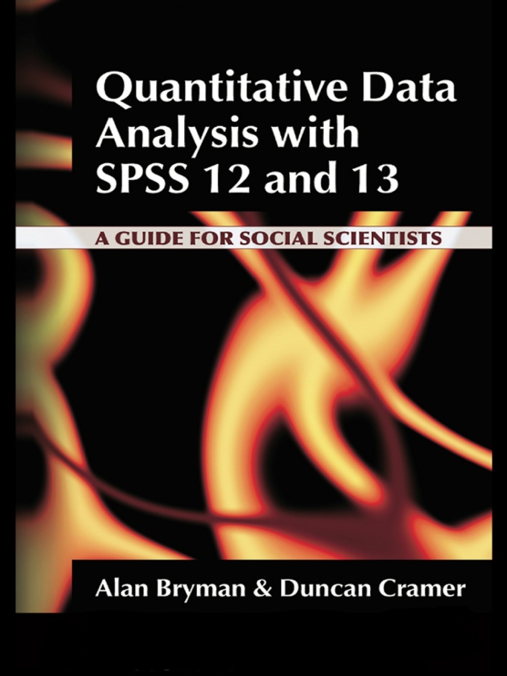 Quantitative Data Analysis with SPSS 12 and 13 A Guide for Social Scientists 1st Edition â€“ PDF/EPUB Version Downloadable