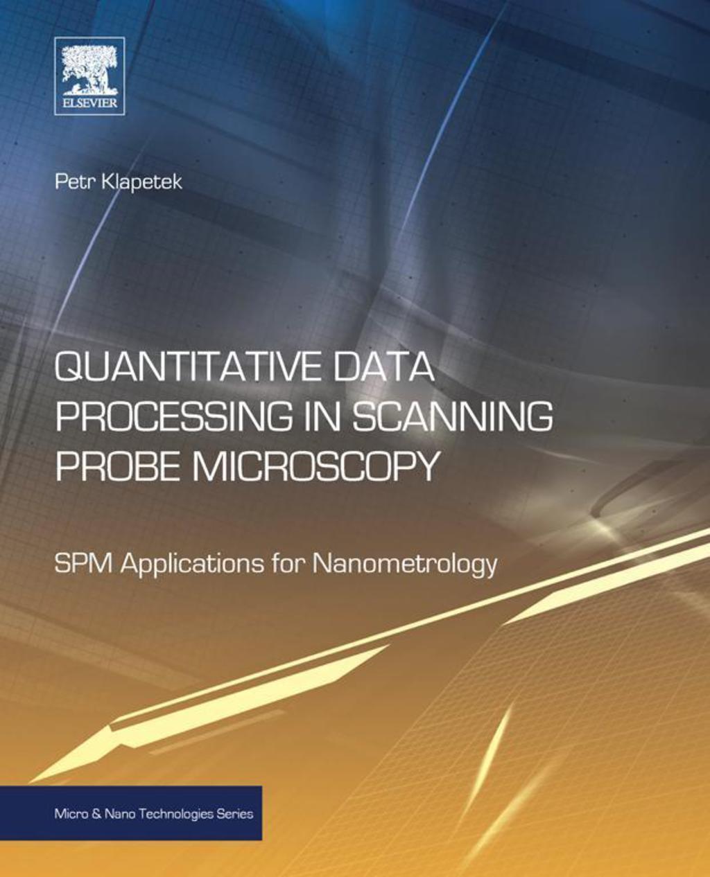 Quantitative Data Processing in Scanning Probe Microscopy: SPM Applications for Nanometrology  â€“ PDF/EPUB Version Downloadable