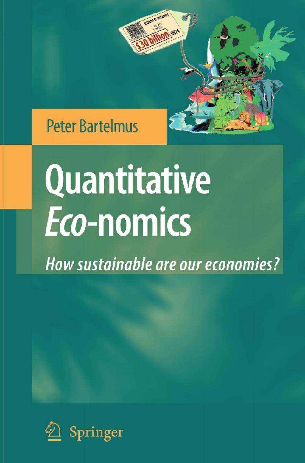 Quantitative Eco-nomics How sustainable are our economies?  â€“ PDF/EPUB Version Downloadable