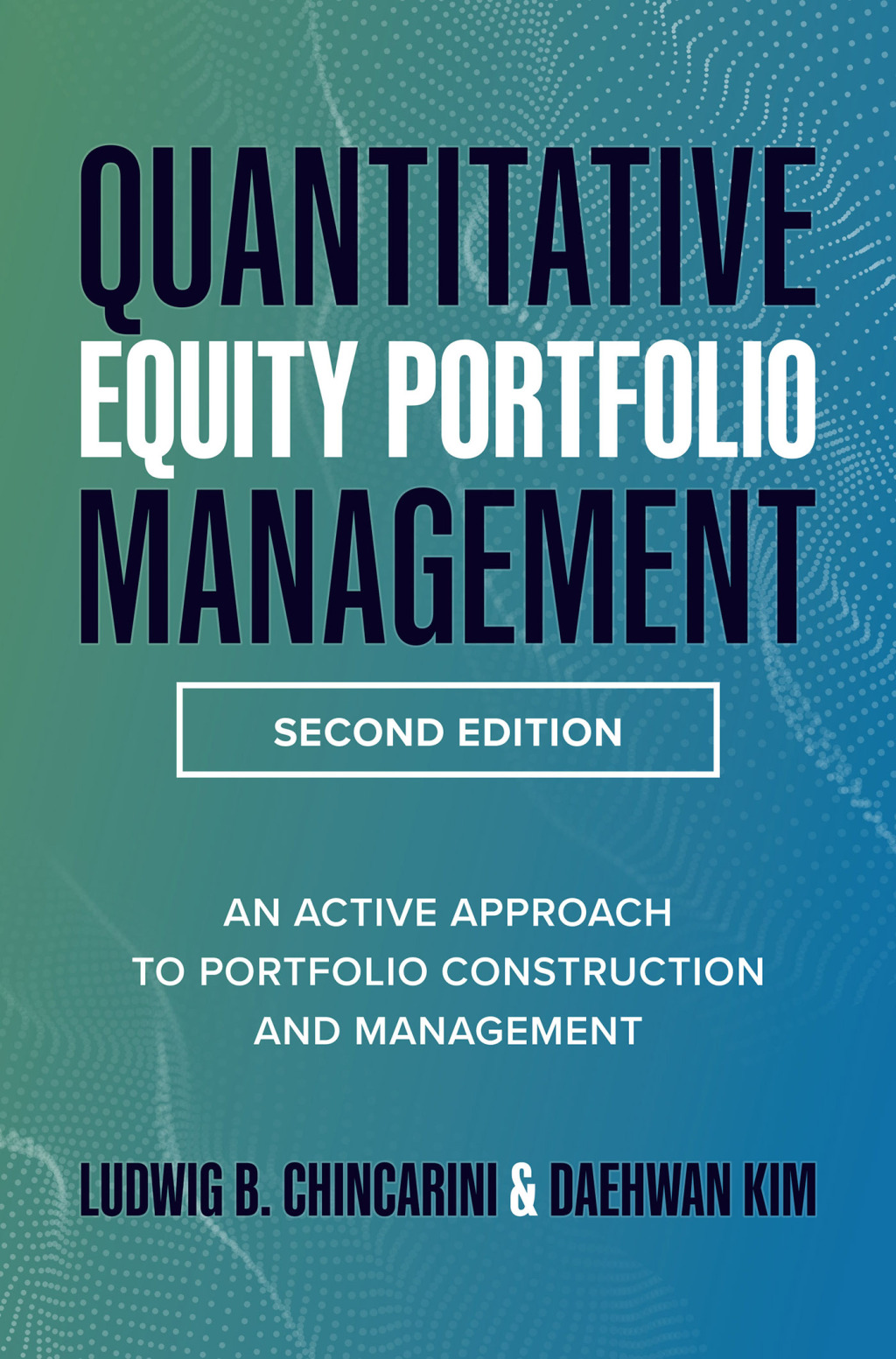 Quantitative Equity Portfolio Management An Active Approach to Portfolio Construction and Management 2nd Edition â€“ PDF/EPUB Version Downloadable