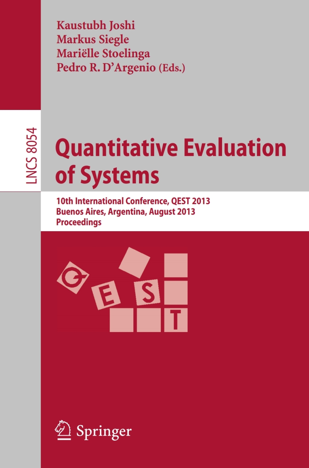 Quantitative Evaluation of Systems 10th International Conference, QEST 2013, Buenos Aires, Argentina, August 27-30, 2013, Proceedings  â€“ PDF/EPUB Version Downloadable