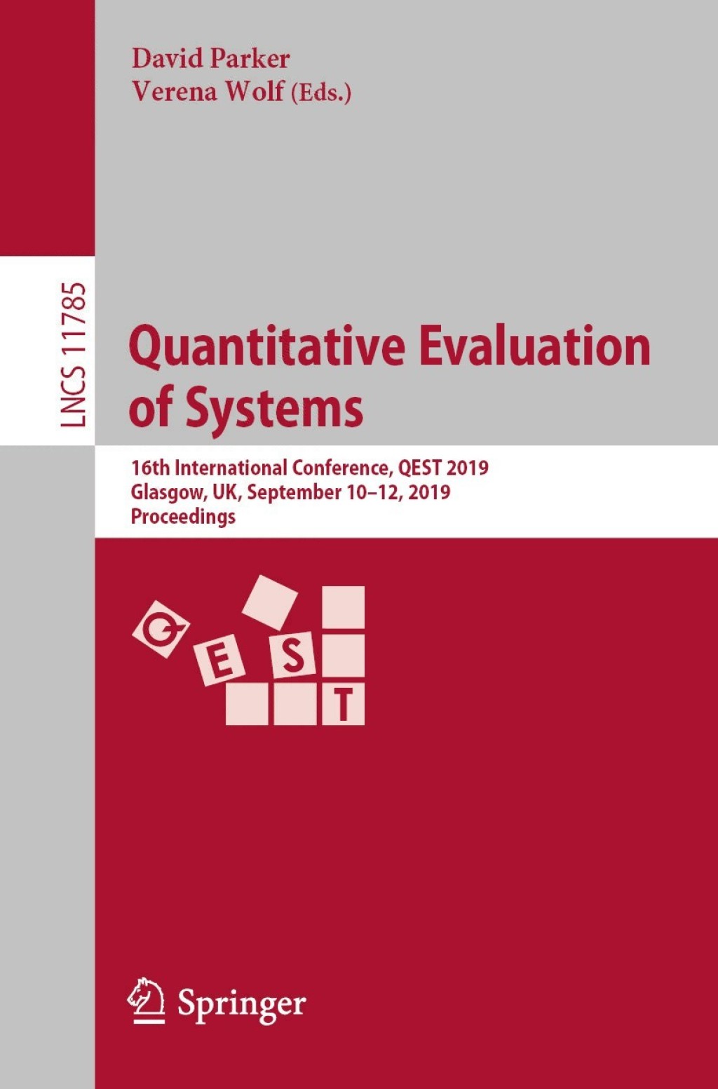 Quantitative Evaluation of Systems 16th International Conference, QEST 2019, Glasgow, UK, September 10â€“12, 2019, Proceedings  â€“ PDF/EPUB Version Downloadable