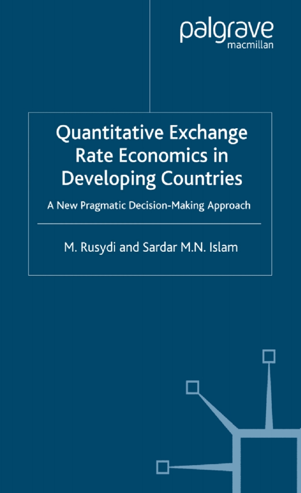 Quantitative Exchange Rate Economics in Developing Countries A New Pragmatic Decision Making Approach  â€“ PDF/EPUB Version Downloadable