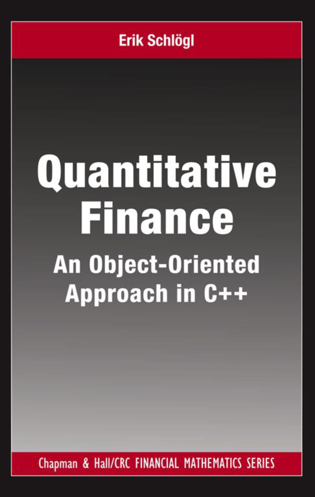 Quantitative Finance An Object-Oriented Approach in C++ 1st Edition â€“ PDF/EPUB Version Downloadable