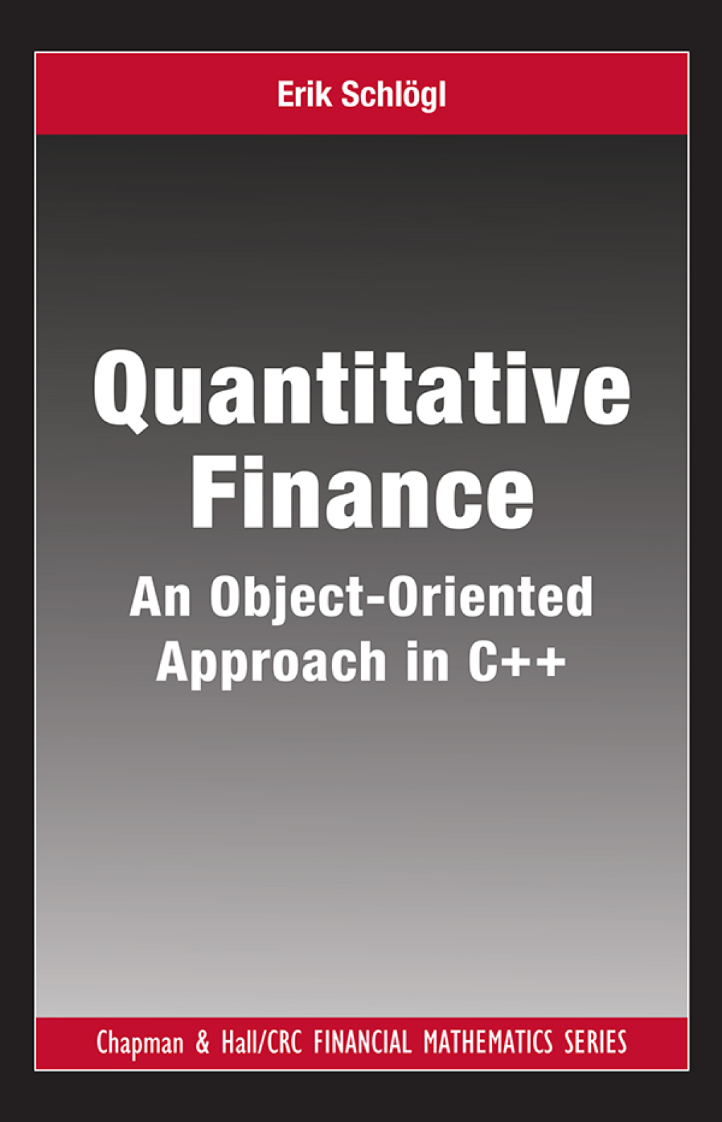 Quantitative Finance An Object-Oriented Approach in C++ 1st Edition â€“ PDF/EPUB Version Downloadable