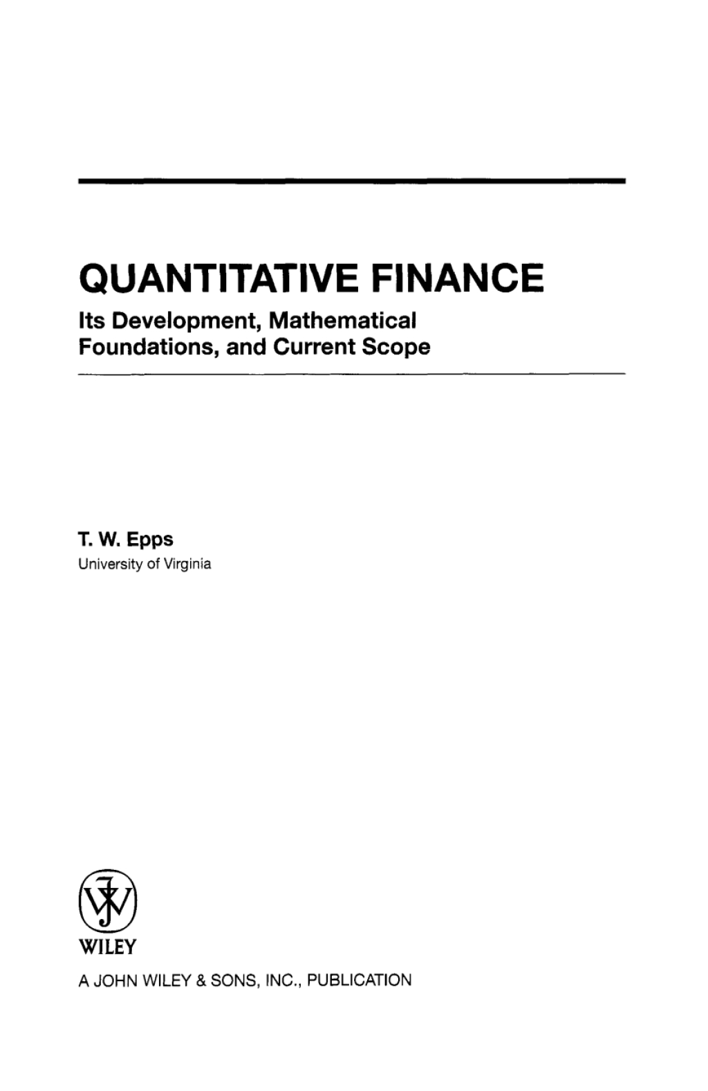Quantitative Finance Its Development, Mathematical Foundations, and Current Scope 1st Edition â€“ PDF/EPUB Version Downloadable