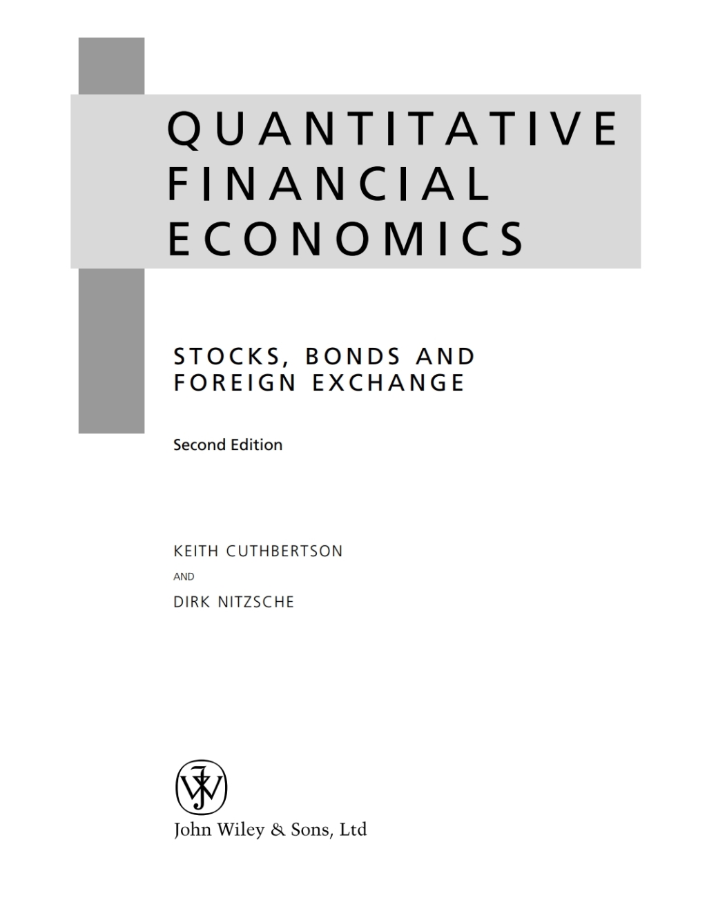 Quantitative Financial Economics Stocks, Bonds and Foreign Exchange 2nd Edition â€“ PDF/EPUB Version Downloadable