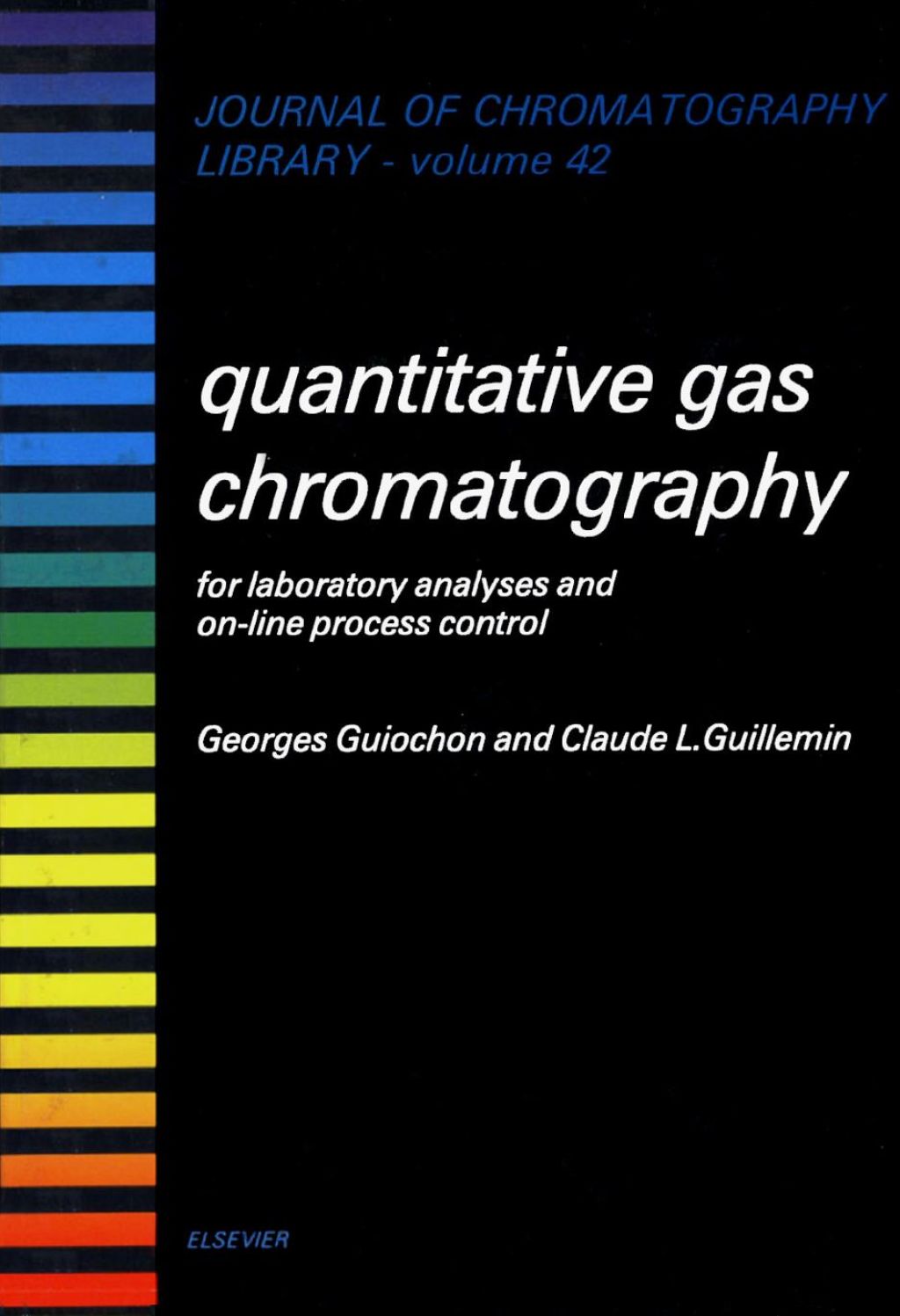Quantitative Gas Chromatography for Laboratory Analyses and On-Line Process Control  â€“ PDF/EPUB Version Downloadable