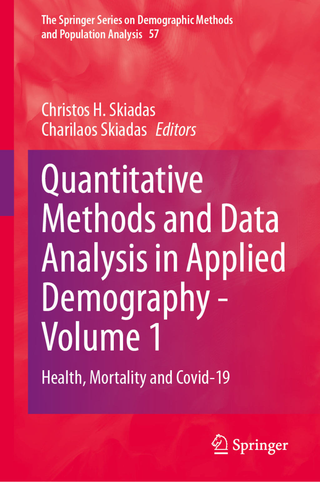 Quantitative Methods and Data Analysis in Applied Demography - Volume 1 Health, Mortality and Covid-19  â€“ PDF/EPUB Version Downloadable