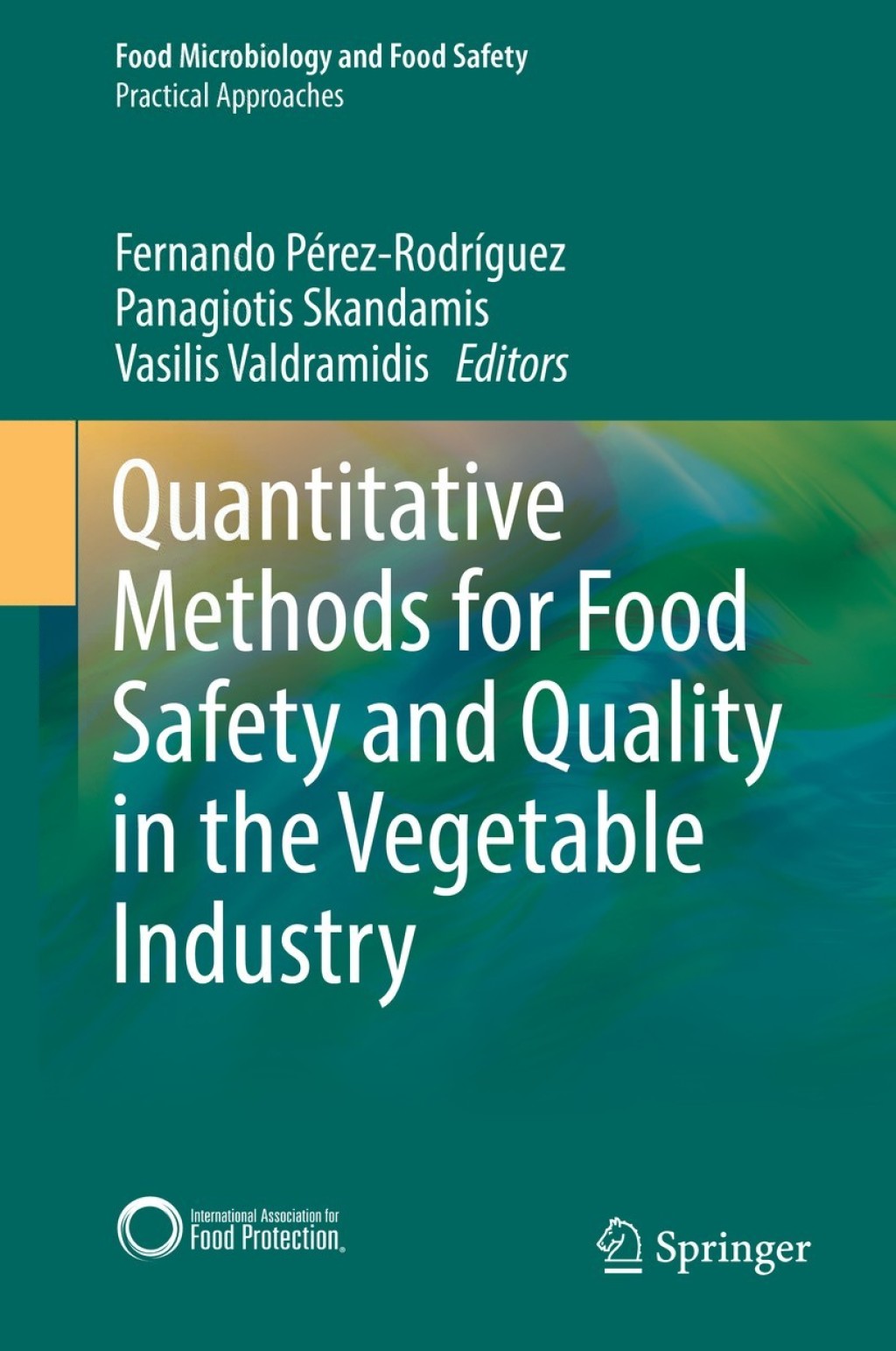 Quantitative Methods for Food Safety and Quality in the Vegetable Industry  â€“ PDF/EPUB Version Downloadable