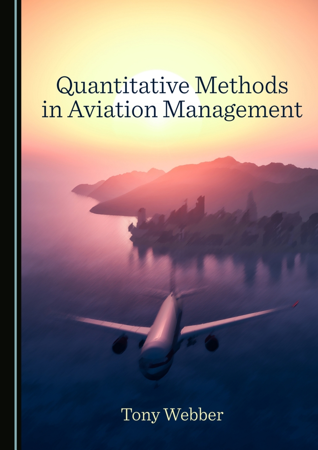 Quantitative Methods in Aviation Management 1st Edition â€“ PDF/EPUB Version Downloadable