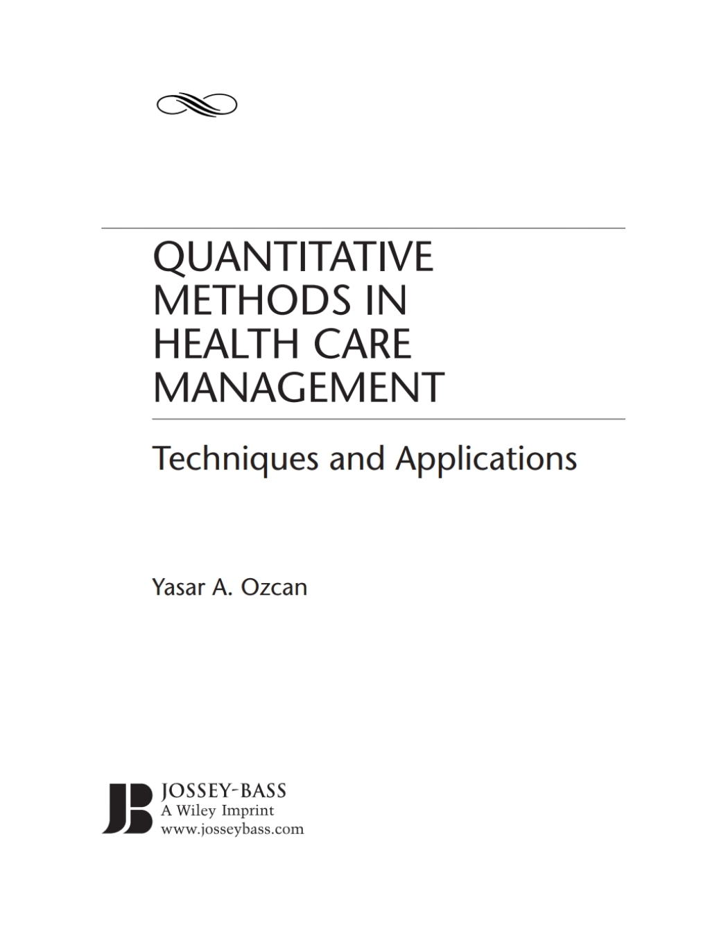 Quantitative Methods in Health Care Management Techniques and Applications 1st Edition â€“ PDF/EPUB Version Downloadable