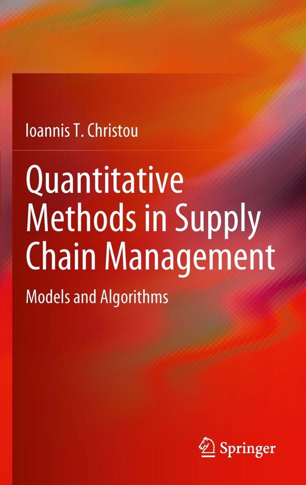 Quantitative Methods in Supply Chain Management Models and Algorithms  â€“ PDF/EPUB Version Downloadable