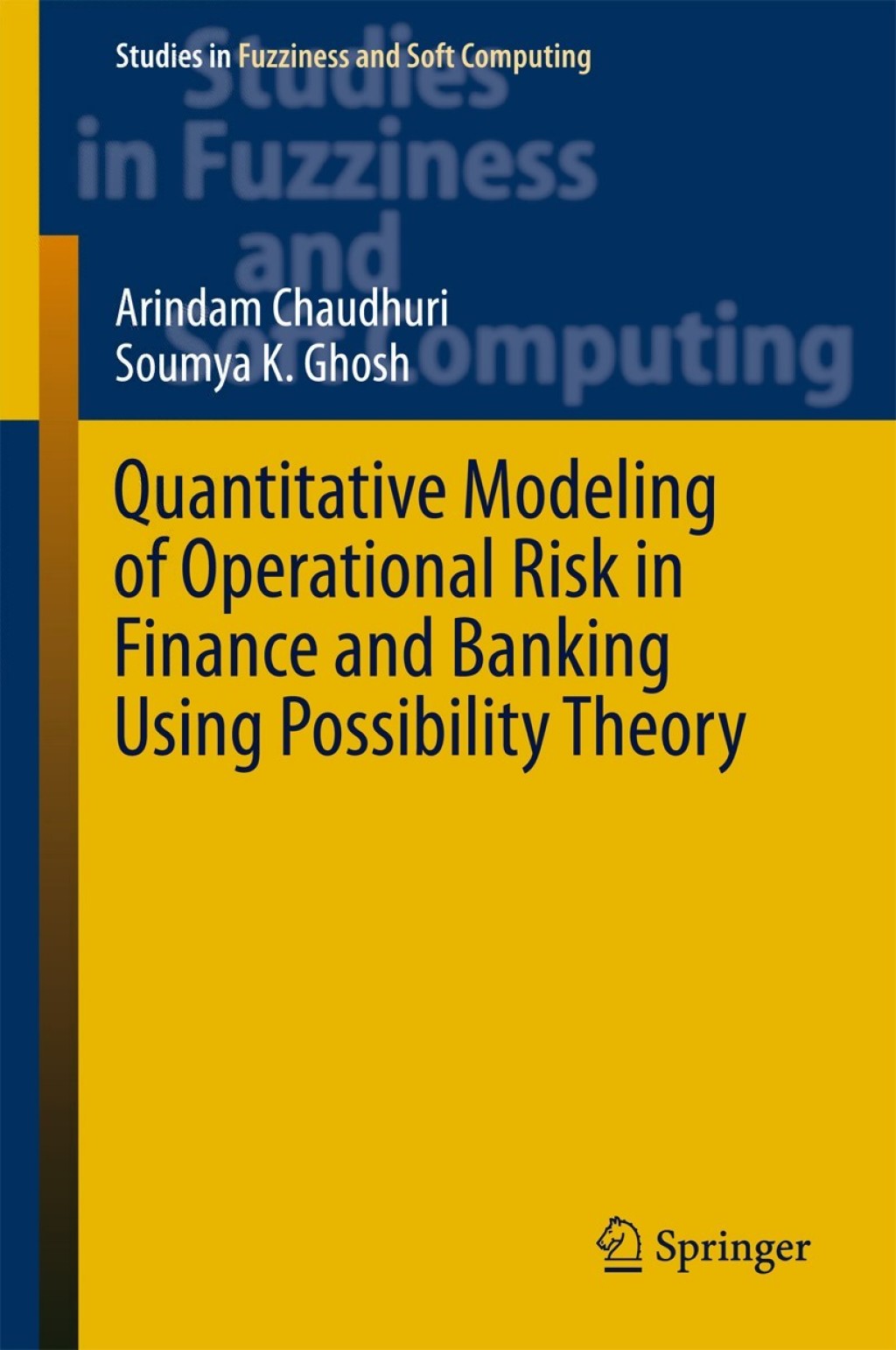 Quantitative Modeling of Operational Risk in Finance and Banking Using Possibility Theory  â€“ PDF/EPUB Version Downloadable