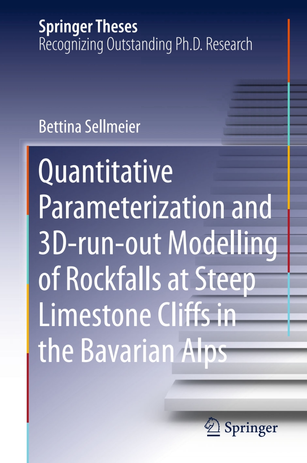 Quantitative Parameterization and 3Dâ€runâ€out Modelling of Rockfalls at Steep Limestone Cliffs in the Bavarian Alps  â€“ PDF/EPUB Version Downloadable