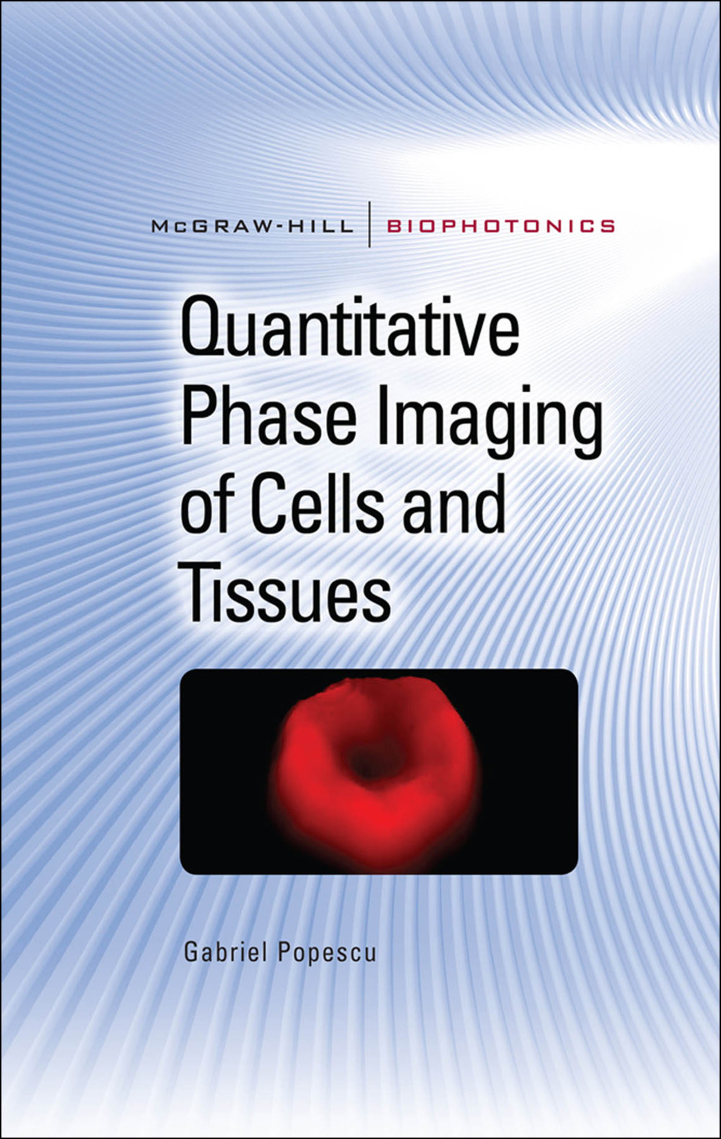 Quantitative Phase Imaging of Cells and Tissues 1st Edition â€“ PDF/EPUB Version Downloadable