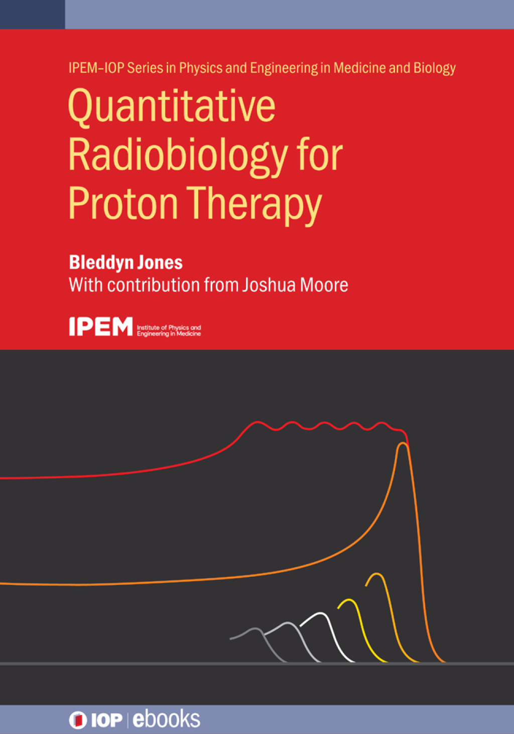 Quantitative Radiobiology for Proton Therapy  â€“ PDF/EPUB Version Downloadable