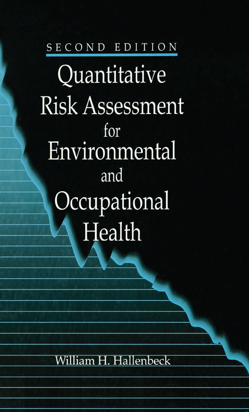 Quantitative Risk Assessment for Environmental and Occupational Health 2nd Edition â€“ PDF/EPUB Version Downloadable