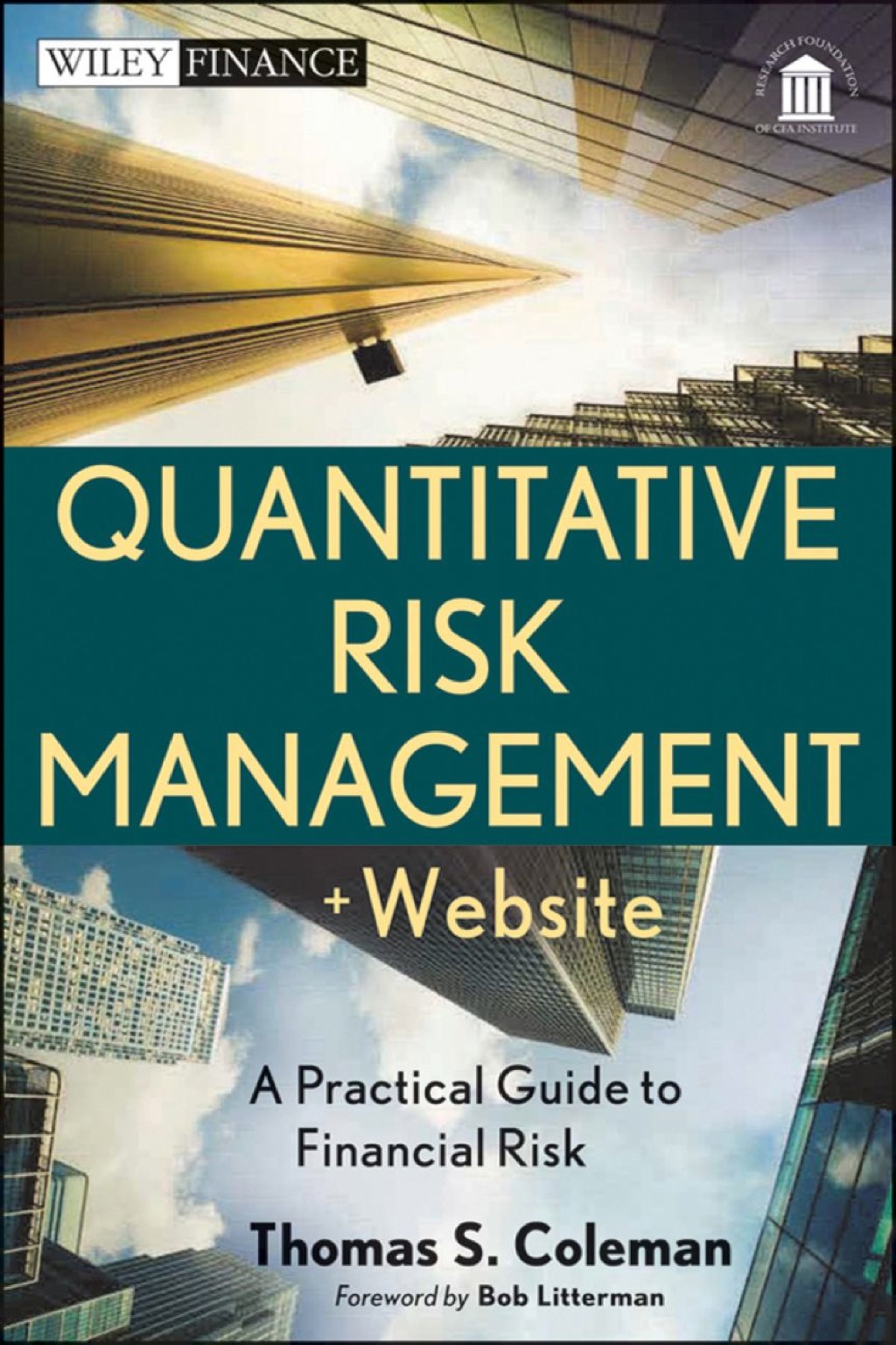 Quantitative Risk Management: A Practical Guide to Financial Risk, + Website 1st Edition â€“ PDF/EPUB Version Downloadable
