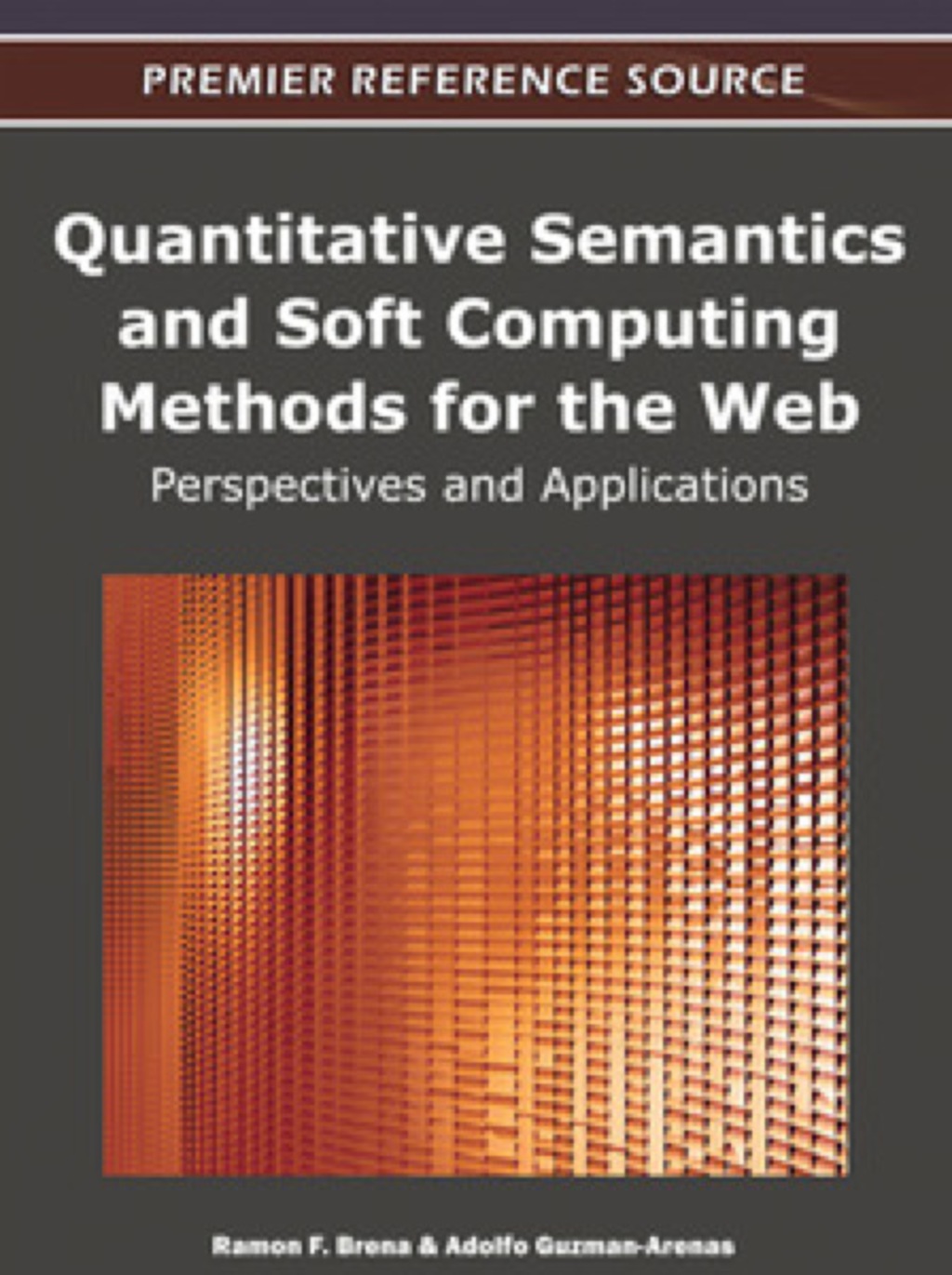Quantitative Semantics and Soft Computing Methods for the Web Perspectives and Applications – PDF/EPUB Version Downloadable Quantitative Semantics and Soft Computing Methods for the Web Perspectives and Applications – PDF/EPUB Version Downloadable - Image 1