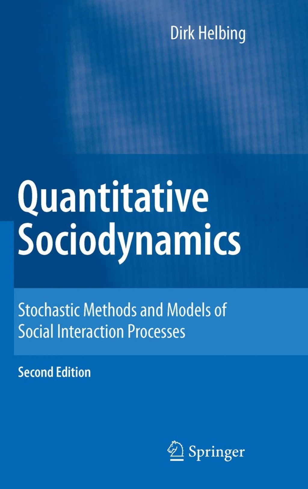 Quantitative Sociodynamics Stochastic Methods and Models of Social Interaction Processes 2nd Edition â€“ PDF/EPUB Version Downloadable