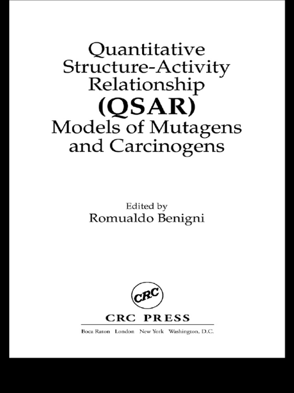 Quantitative Structure-Activity Relationship (QSAR) Models of Mutagens and Carcinogens 1st Edition â€“ PDF/EPUB Version Downloadable