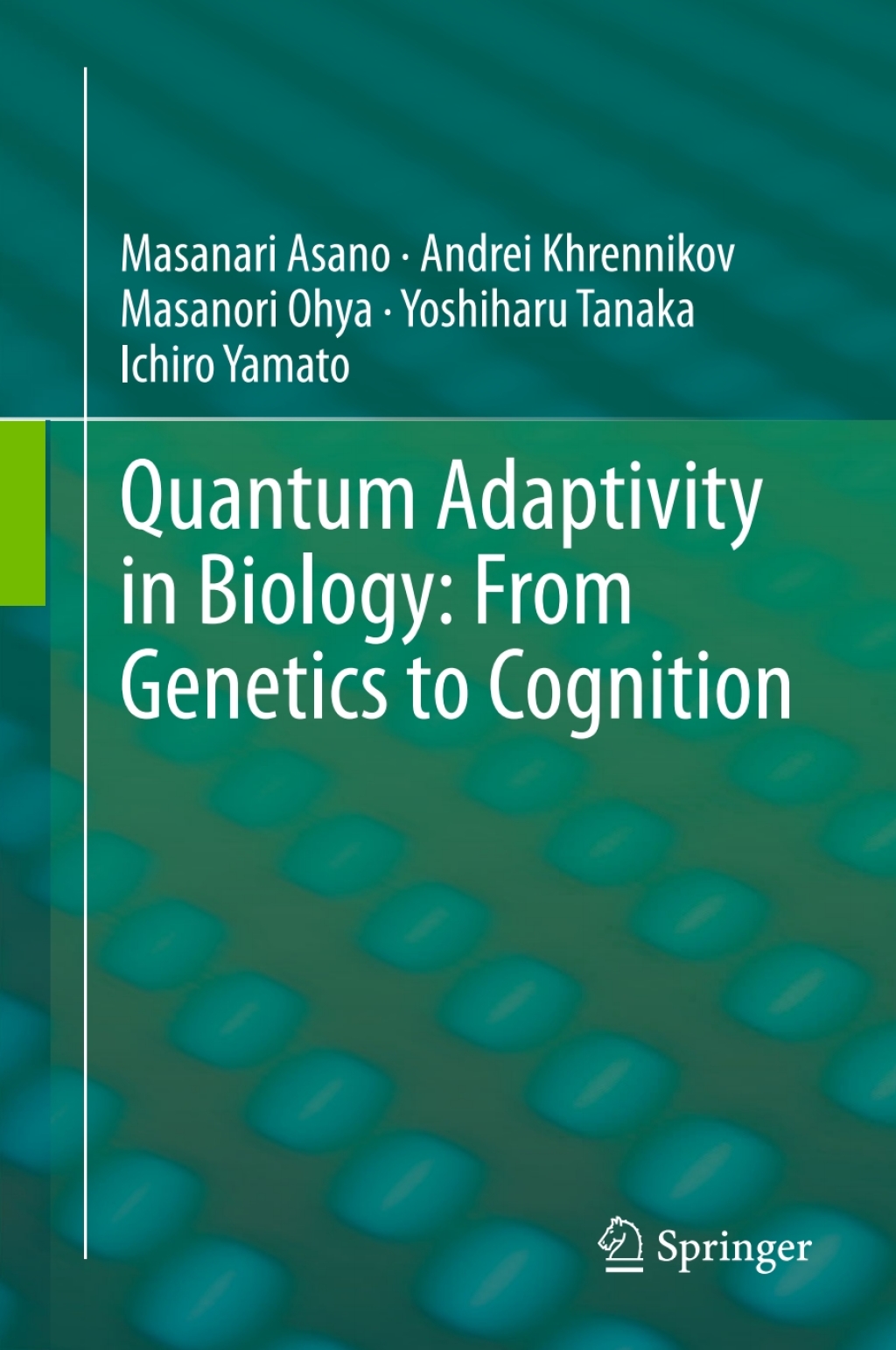 Quantum Adaptivity in Biology: From Genetics to Cognition  â€“ PDF/EPUB Version Downloadable