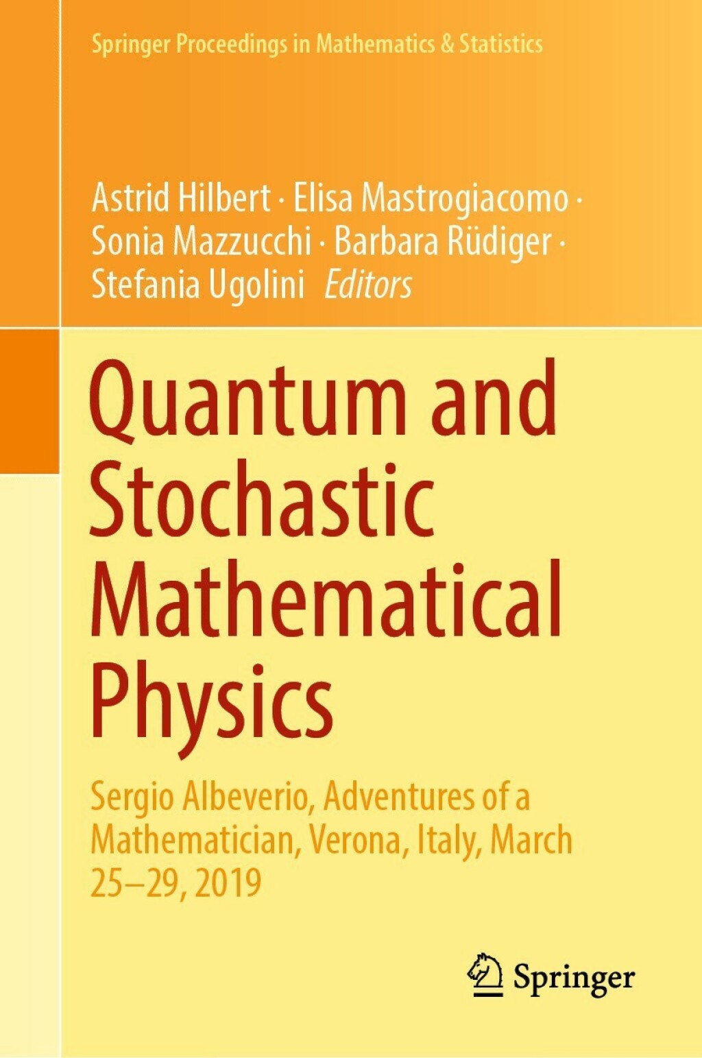 Quantum and Stochastic Mathematical Physics Sergio Albeverio, Adventures of a Mathematician, Verona, Italy, March 25â€“29, 2019  â€“ PDF/EPUB Version Downloadable