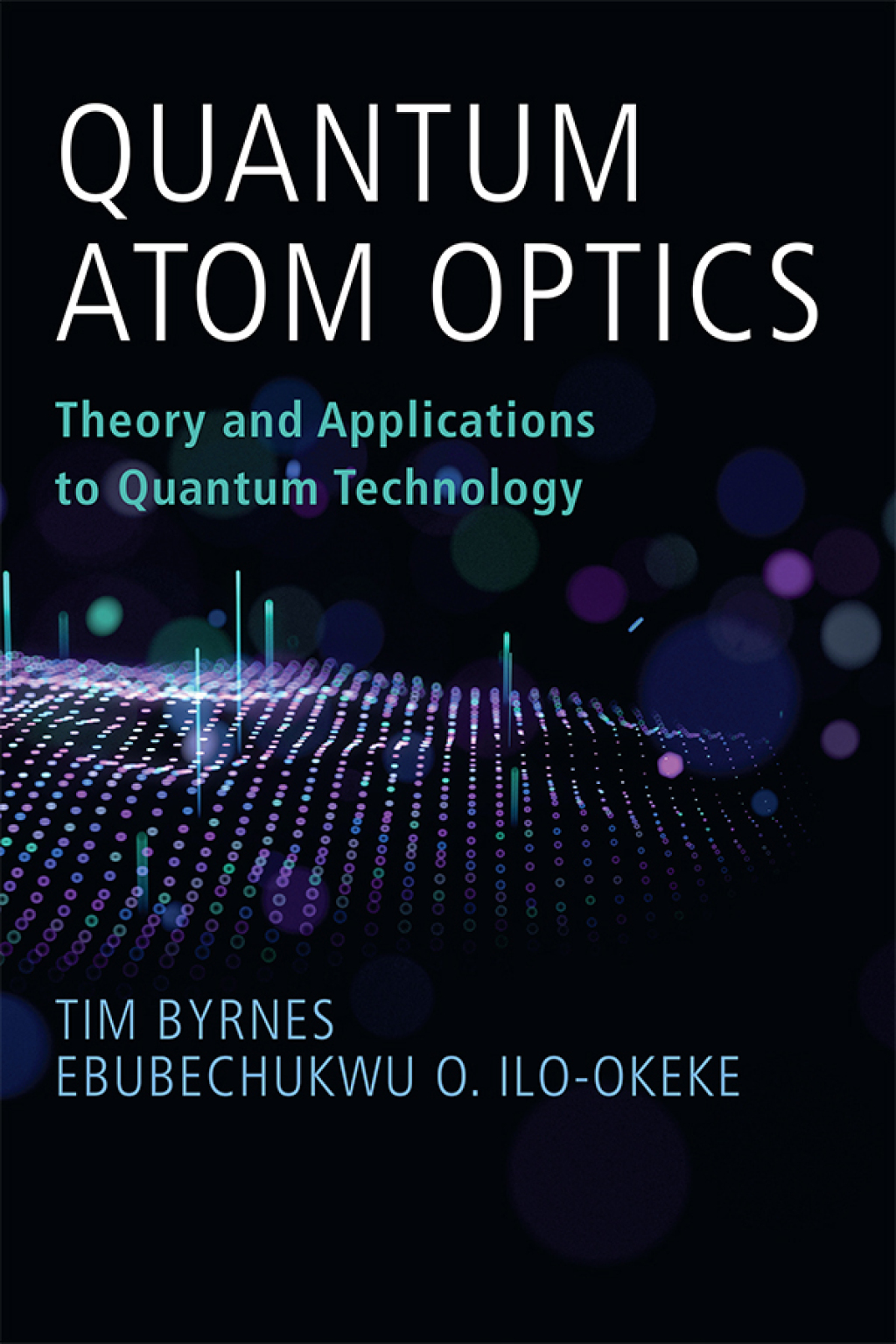 Quantum Atom Optics Theory and Applications to Quantum Technology  â€“ PDF/EPUB Version Downloadable