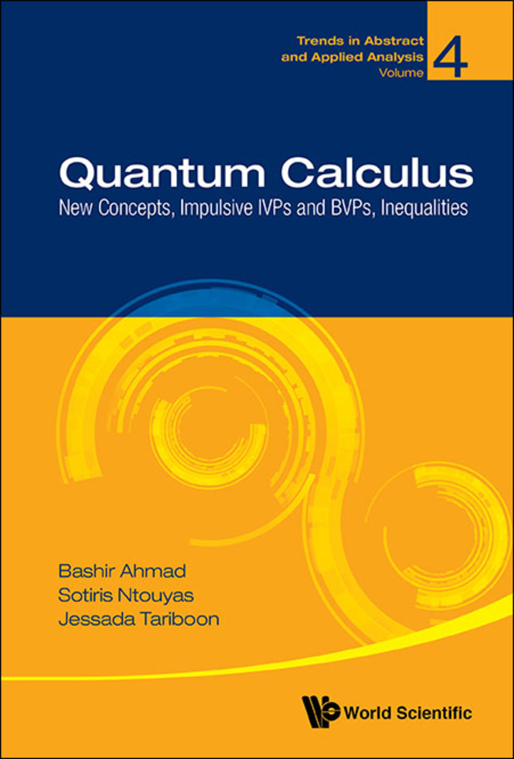 Quantum Calculus: New Concepts, Impulsive IVPs and BVPs, Inequalities  â€“ PDF/EPUB Version Downloadable