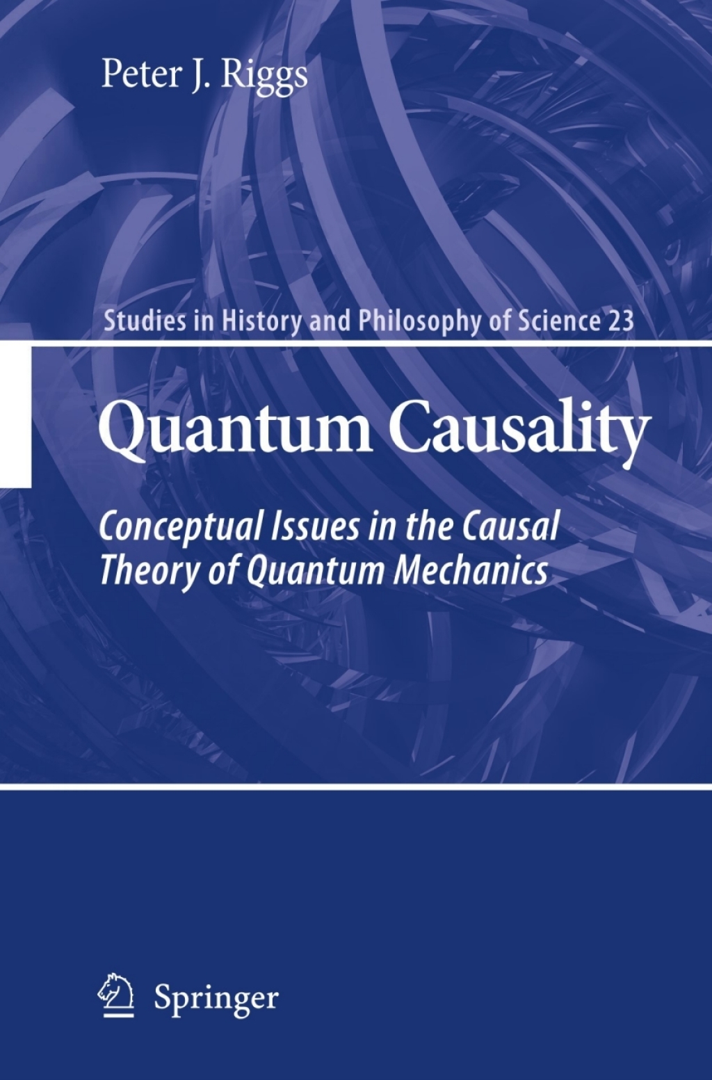 Quantum Causality Conceptual Issues in the Causal Theory of Quantum Mechanics  â€“ PDF/EPUB Version Downloadable