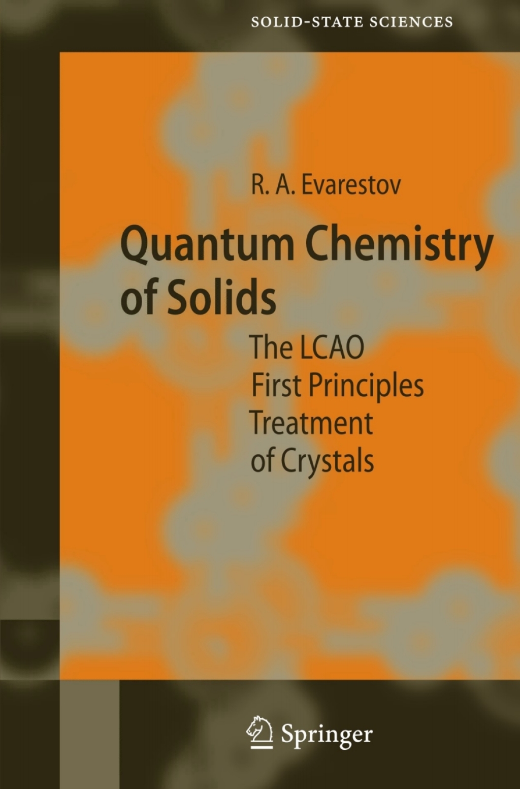 Quantum Chemistry of Solids The LCAO First Principles Treatment of Crystals  â€“ PDF/EPUB Version Downloadable