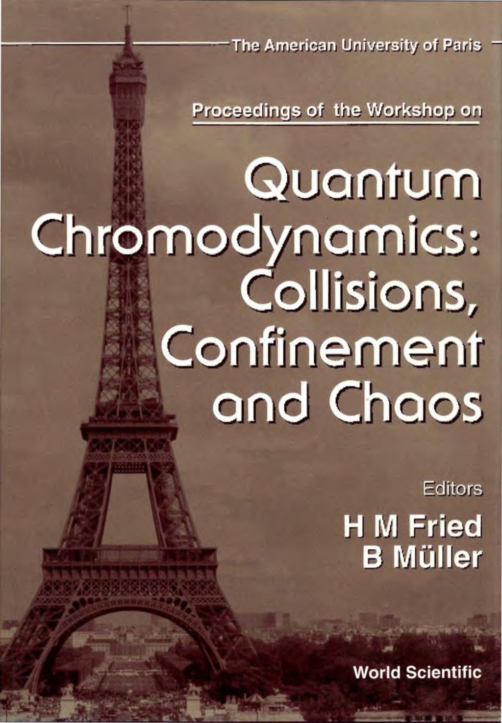 Quantum Chromodynamics: Collisions, Confinement And Chaos - Proceedings Of The Workshop 1st Edition â€“ PDF/EPUB Version Downloadable