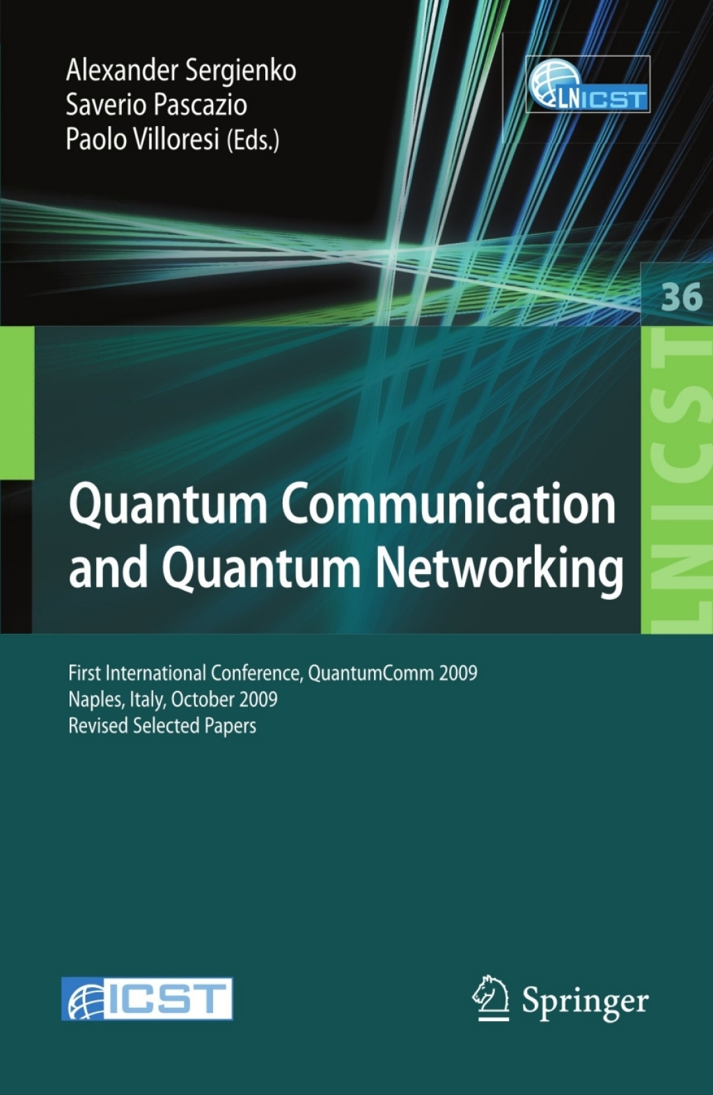 Quantum Communication and Quantum Networking First International Conference, QuantumComm 2009, Naples, Italy, October 26-30, 2009, Revised Selected Papers 1st Edition â€“ PDF/EPUB Version Downloadable