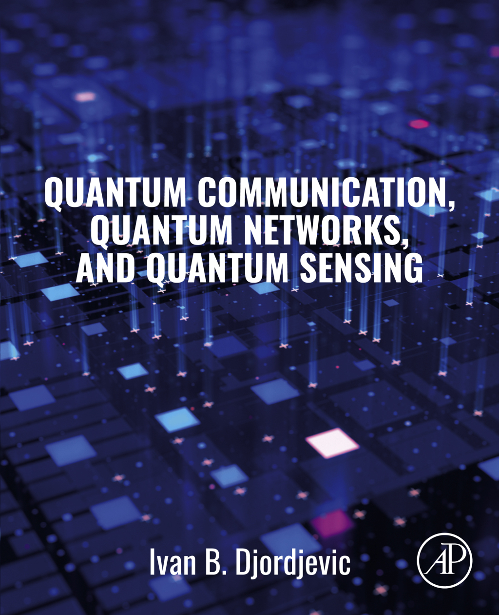 Quantum Communication, Quantum Networks, and Quantum Sensing  â€“ PDF/EPUB Version Downloadable