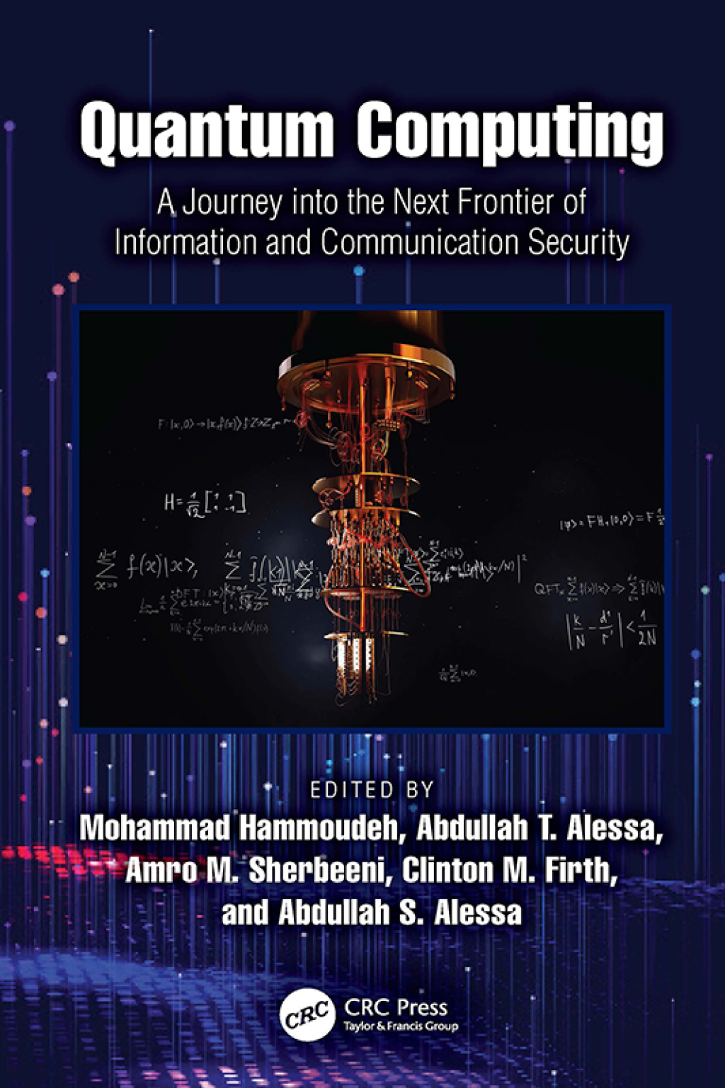 Quantum Computing A Journey into the Next Frontier of Information and Communication Security 1st Edition â€“ PDF/EPUB Version Downloadable