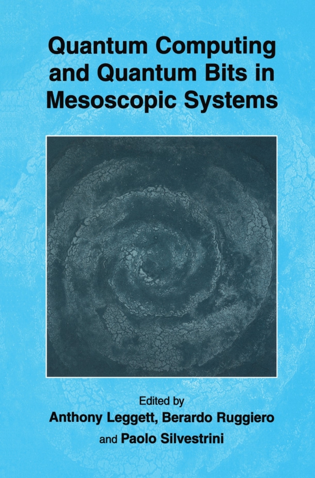 Quantum Computing and Quantum Bits in Mesoscopic Systems 1st Edition â€“ PDF/EPUB Version Downloadable