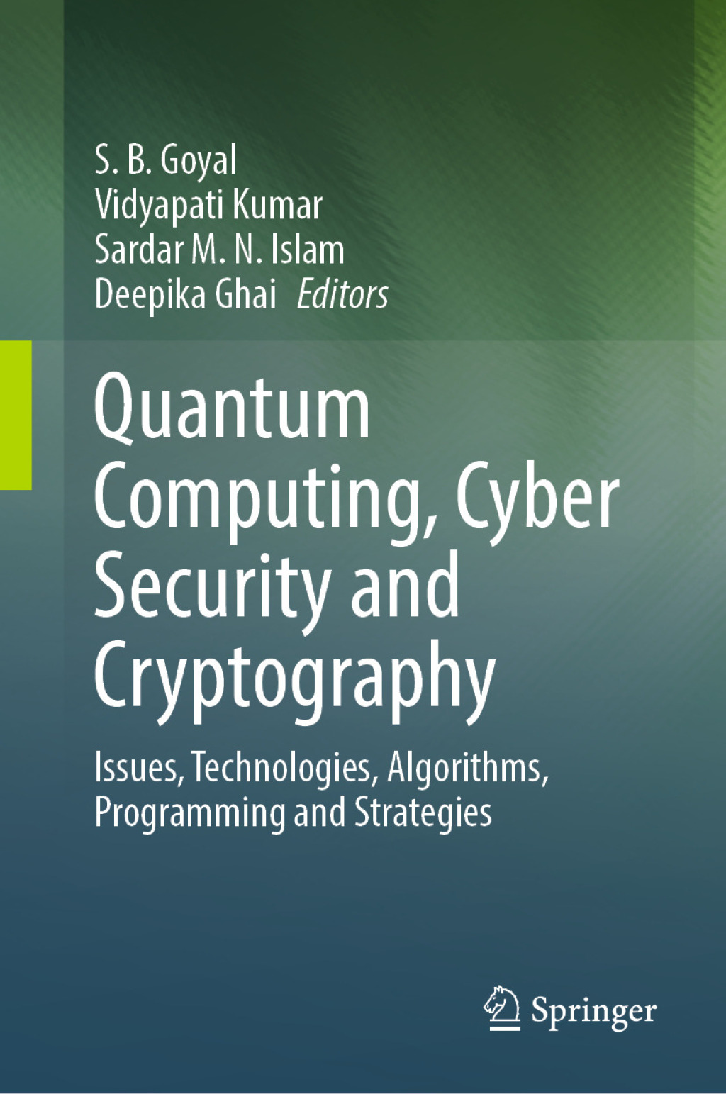 Quantum Computing, Cyber Security and Cryptography Issues, Technologies, Algorithms, Programming and Strategies  â€“ PDF/EPUB Version Downloadable