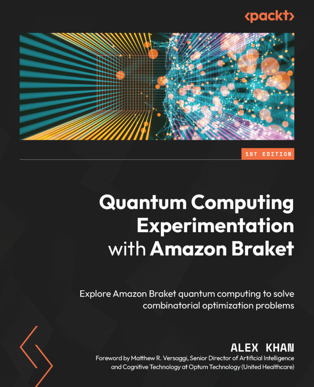 Quantum Computing Experimentation with Amazon Braket Explore Amazon Braket quantum computing to solve combinatorial optimization problems 1st Edition â€“ PDF/EPUB Version Downloadable