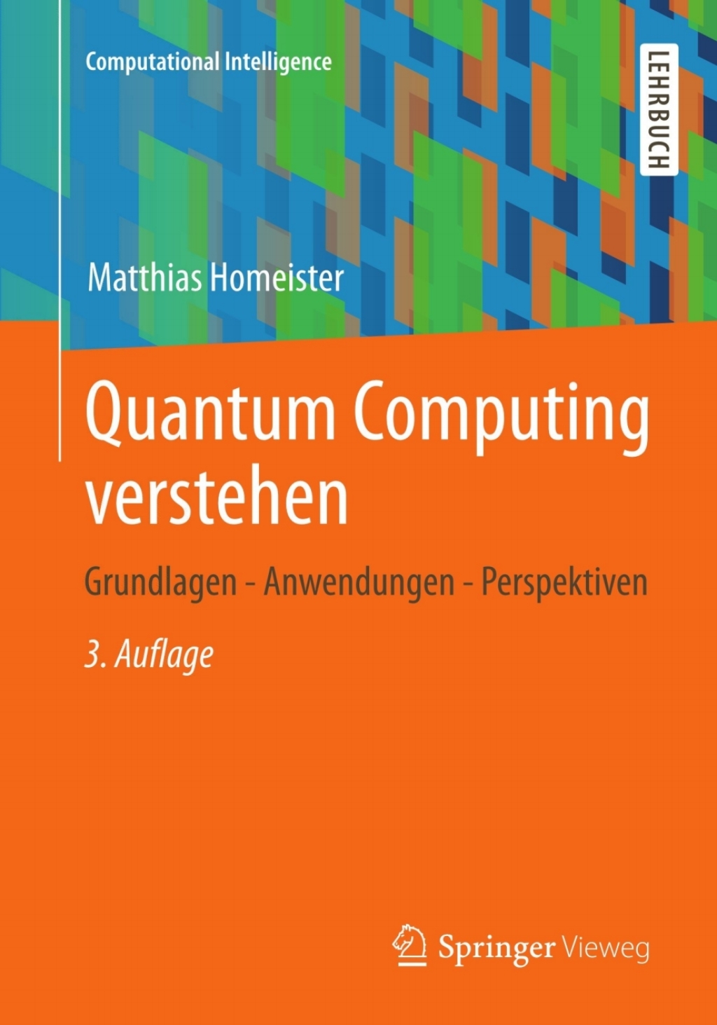 Quantum Computing verstehen Grundlagen - Anwendungen - Perspektiven 3rd Edition - (PDF/EPUB Version)