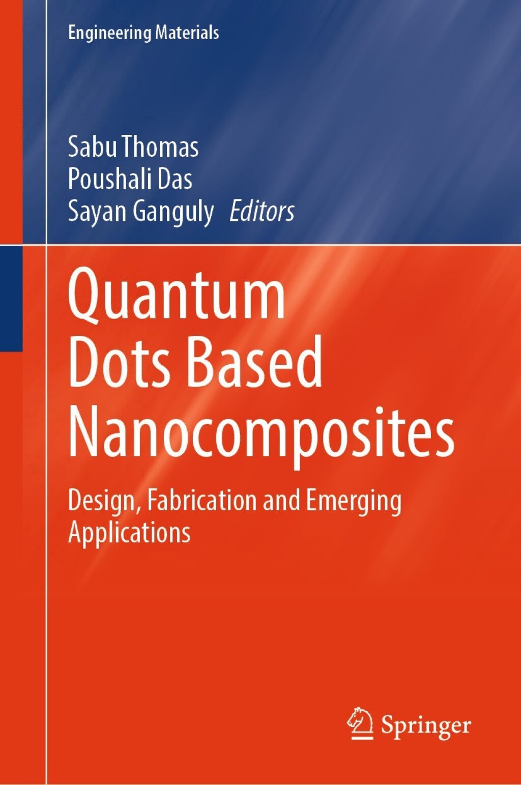 Quantum Dots Based Nanocomposites Design, Fabrication and Emerging Applications  â€“ PDF/EPUB Version Downloadable